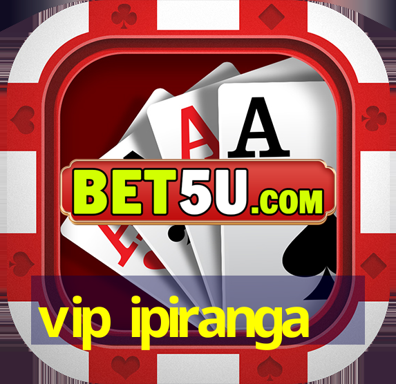 vip ipiranga